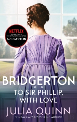 Bertrand.pt - Bridgerton: To Sir Phillip, With Love (Bridgertons Book 5)