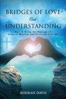 Bridges Of Love And Understanding