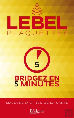 Bertrand.pt - Bridgez En 5 Minutes ; Majeure 5e Et Jeu De La Carte