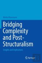 Bridging Complexity And Post-Structuralism