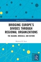 Bridging Europeâ€™S Divides Through Regional Organizations