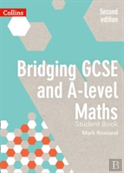 Bertrand.pt - Bridging Gcse And A-Level Maths Student Book