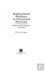 Bridging Mental Boundaries In A Postcolonial Microcosm