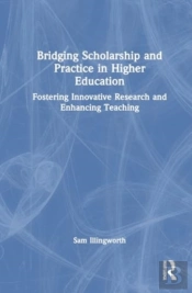 Bridging Scholarship And Practice In Higher Education