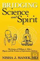 Bridging Science And Spirit