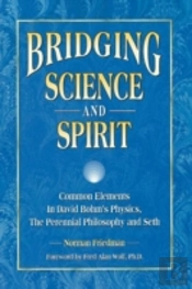 Bridging Science And Spirit