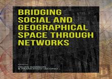 Bridging Social And Geographical Space Through Networks