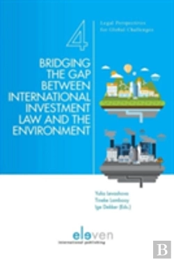 Bertrand.pt - Bridging The Gap Between International Investment Law And The Environment