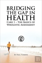Bridging The Gap In Health Care 1