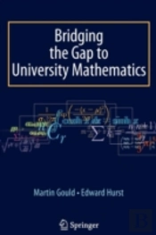 Bridging The Gap To University Mathematics