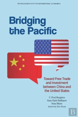 Bertrand.pt - Bridging The Pacific Â€“ Toward Free Trade And Investment Between China And The United States