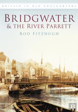 Bertrand.pt - Bridgwater And The River Parrett