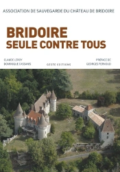 Bridoire, Seule Contre Tous