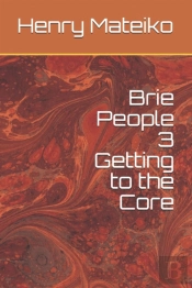 Brie People 3 Getting To The Core
