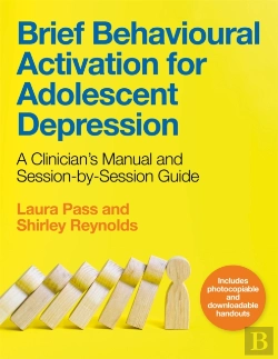 Bertrand.pt - Brief Behavioural Activation For Adolescent Depression