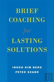 Brief Coaching For Lasting Solutions