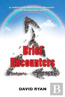 Brief Encounters