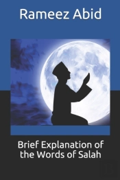 Brief Explanation Of The Words Of Salah