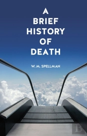 Brief History Of Death