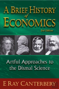 Bertrand.pt - Brief History Of Economics, A: Artful Approaches To The Dismal Science (2nd Edition)