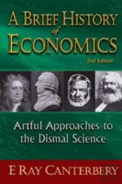 Brief History Of Economics, A: Artful Approaches To The Dismal Science (2nd Edition)
