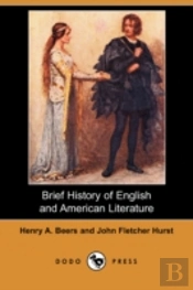Brief History Of English And American Literature (Dodo Press)