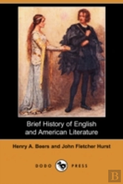 Bertrand.pt - Brief History Of English And American Literature (Dodo Press)