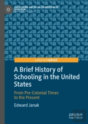 Brief History Of Schooling In The United States