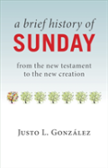 Brief History Of Sunday