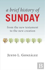 Brief History Of Sunday