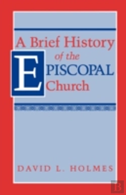 Bertrand.pt - Brief History Of The Episcopal Church