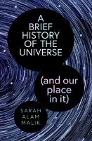 Brief History Of The Universe (And Our Place In It)