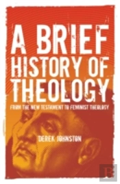 Brief History Of Theology