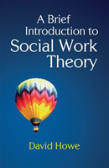 Brief Introduction To Social Work Theory