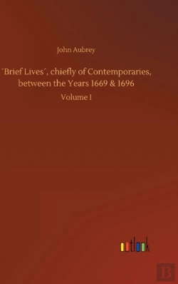 Bertrand.pt - 'Brief Lives', Chiefly Of Contemporaries, Between The Years 1669 & 1696