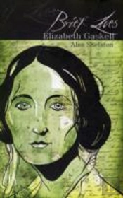 Brief Lives: Elizabeth Gaskell