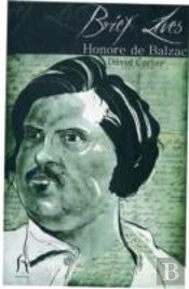 Brief Lives: Honore De Balzac