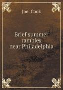 Brief Summer Rambles Near Philadelphia