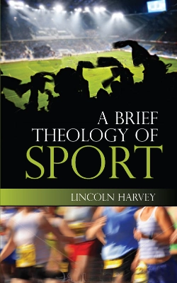 Bertrand.pt - Brief Theology Of Sport
