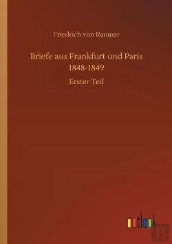 Bertrand.pt - Briefe Aus Frankfurt Und Paris 1848-1849
