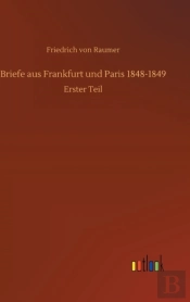 Briefe Aus Frankfurt Und Paris 1848-1849