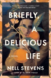 Briefly, A Delicious Life