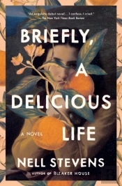 Briefly, A Delicious Life