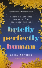 Briefly Perfectly Human
