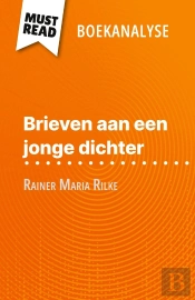 Brieven Aan Een Jonge Dichter Van Rainer Maria Rilke (Boekanalyse) : Volledige Analyse En Gedetailleerde Samenvatting Van Het Werk