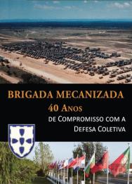 Brigada Mecanizada, 40 Anos de Compromisso com a Defesa Coletiva