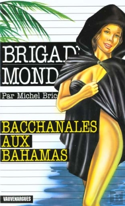 Bertrand.pt - Brigade Mondaine ; Bacchanales Aux Bahamas