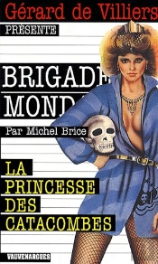 Brigade Mondaine Vauvenargues; La Princesse Des Catacombes