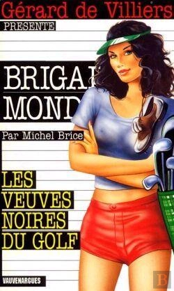 Bertrand.pt - Brigade Mondaine Vauvenargues T.221; Les Veuves Noires Du Golf