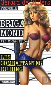 Brigade Mondaine Vauvenargues T.277; Les Combattantes Du Ring